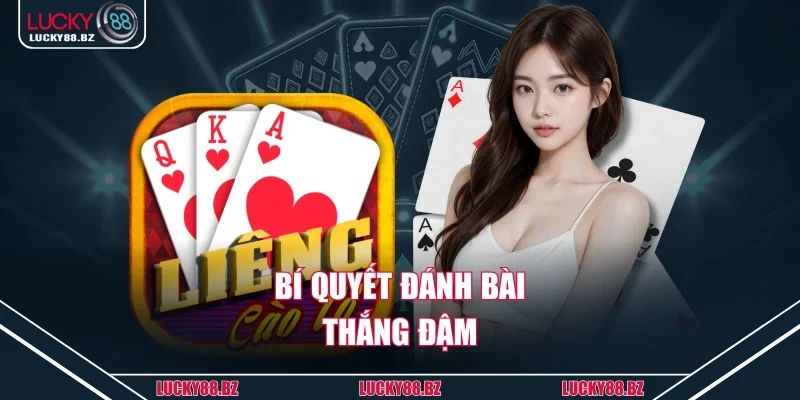 Bí quyết đánh bài thắng đậm