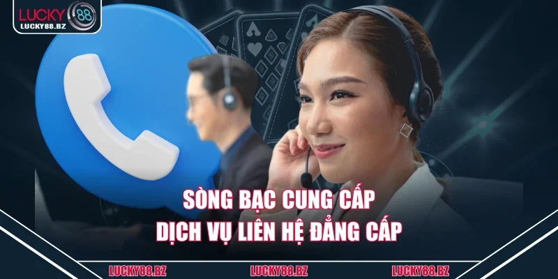 Sòng bạc cung cấp dịch vụ liên hệ đẳng cấp